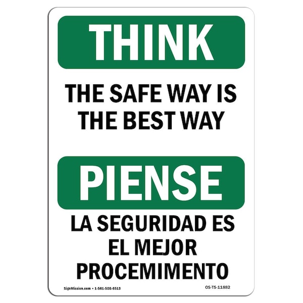 OSHA THINK Sign, The Safe Way Is The Best Way Bilingual, 10in X 7in Aluminum, 7" W, 10" L, Landscape